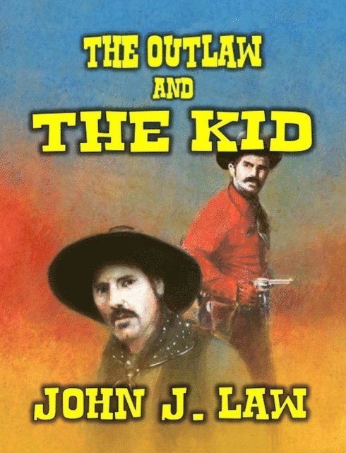 John J. Law - Outlaw & The Kid, E-bok. Tillgänglighet: Lägg i varukorg
