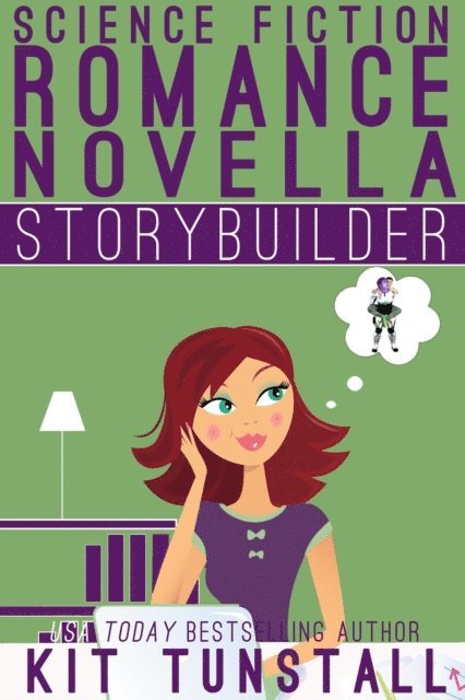 Kit Tunstall - Science Fiction Romance Novella Storybuilder, E-bok