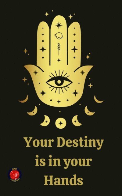 Rubi Astrologas - Your Destiny  is  in your  Hands, E-bok