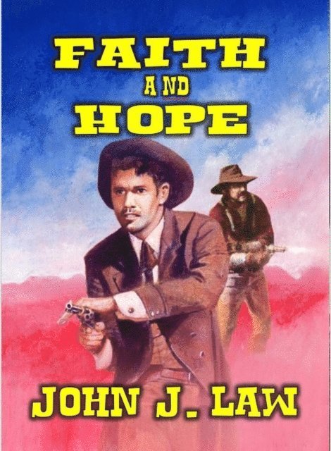 John J. Law - Faith and Hope, E-bok. Tillgänglighet: Lägg i varukorg