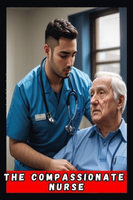 Ricardo Almeida - THE COMPASSIONATE NURSE, E-bok