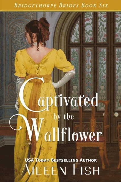 Aileen Fish - Captivated by the Wallflower, E-bok