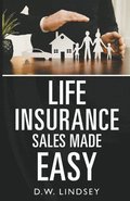 Life Insurance Sales Made Easy