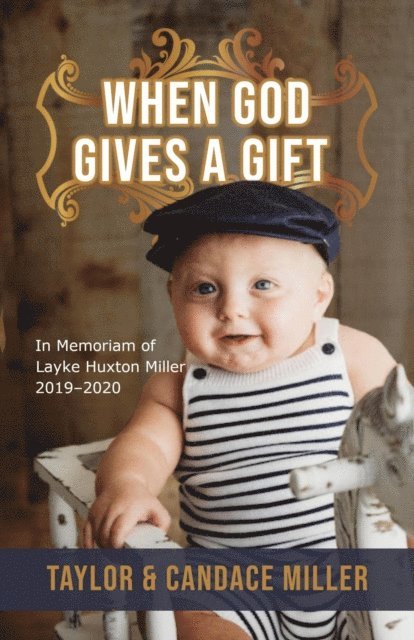 Taylor Miller - When God Gives a Gift, E-bok
