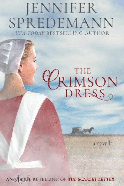 J.E.B. Spredemann, Jennifer Spredemann - Crimson Dress: An Amish Retelling of The Scarlet Letter, E-bok. Tillgänglighet: Lägg i varukorg