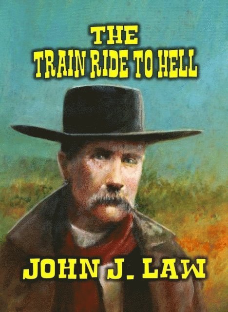 John J. Law - Train Ride to Hell, E-bok. Tillgänglighet: Lägg i varukorg