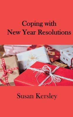 Susan Kersley - Coping With New Year Resolutions, Häftad. Tillgänglighet: Lägg i varukorg