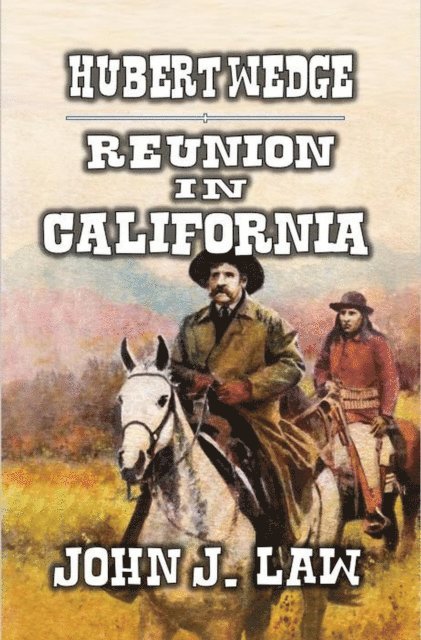 John J. Law - Hubert Wedge - Reunion in California, E-bok. Tillgänglighet: Lägg i varukorg