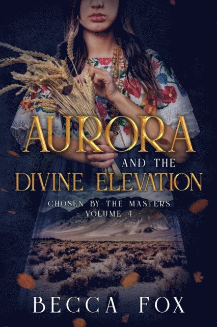 Becca Fox - Aurora and the Divine Elevation, E-bok