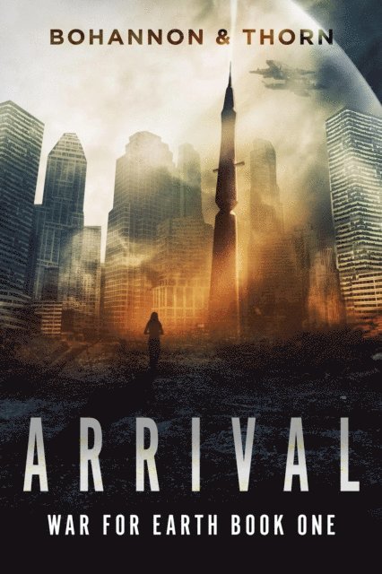J. Thorn, Zach Bohannon - Arrival, E-bok