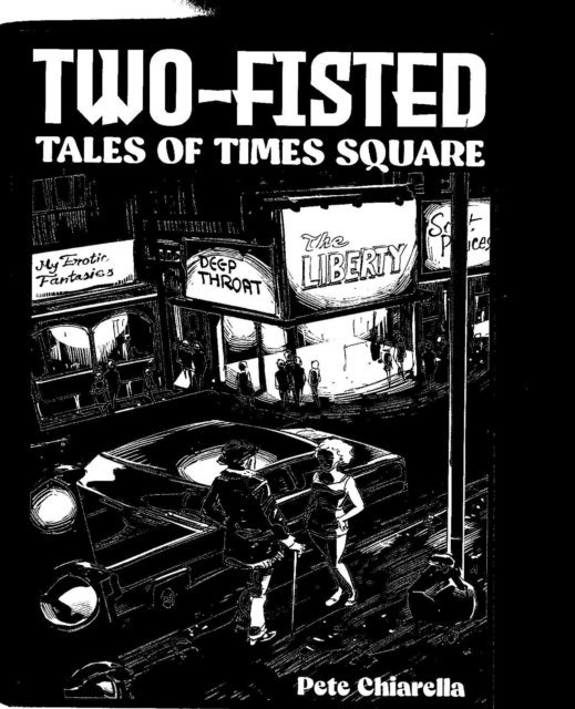 Pete Chiarella - Two Fisted Tales of Times Square, E-bok
