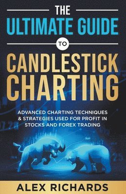 Alex Richards - Ultimate Guide to Candlestick Charting, Häftad
