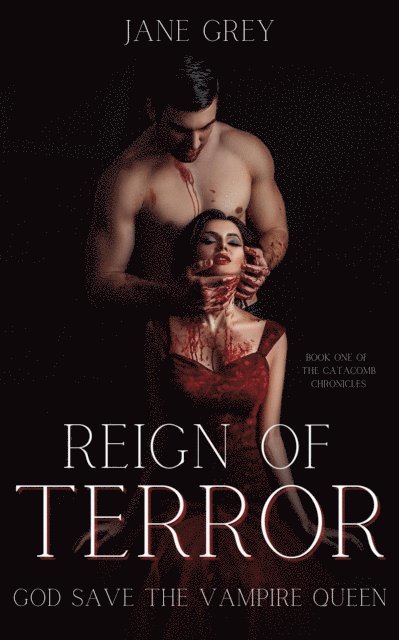 Jane Grey - Reign of Terror: God Save the Vampire Queen, E-bok