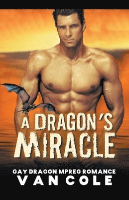 Van Cole - Dragon's Miracle, Häftad. Tillgänglighet: Lägg i varukorg