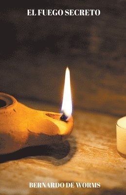 Bernardo de Worms - fuego secreto, Häftad. Tillgänglighet: Lägg i varukorg