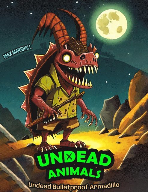 Max Marshall - Undead Bulletproof Armadillo, E-bok