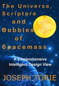 Universe, Scripture and Bubbles of Spacemass