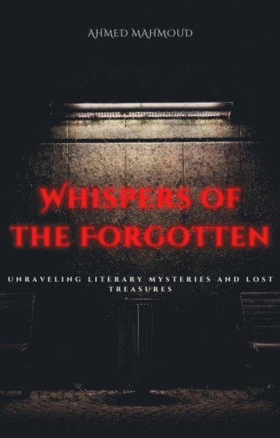 AHMED MAHMOUD - Whispers of the Forgotten, E-bok. Tillgänglighet: Lägg i varukorg