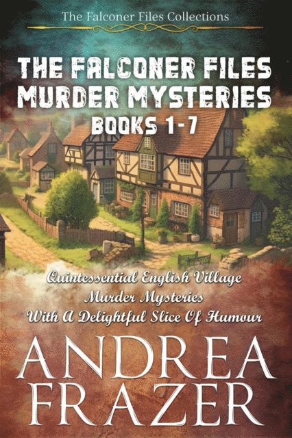 Andrea Frazer - Falconer Files Murder Mysteries Books 1 - 7, E-bok. Tillgänglighet: Lägg i varukorg