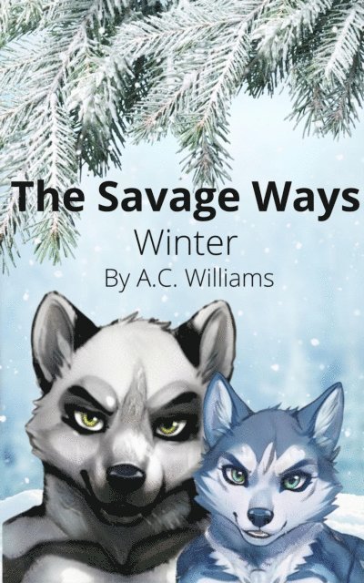 A.C. Williams - Savage Ways - Winter, E-bok
