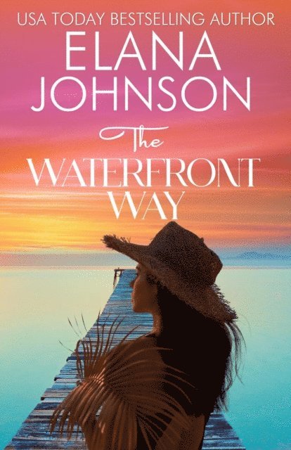 Elana Johnson - Waterfront Way, E-bok