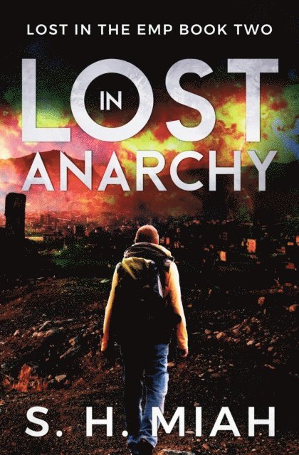 S. H. Miah - Lost in Anarchy, E-bok