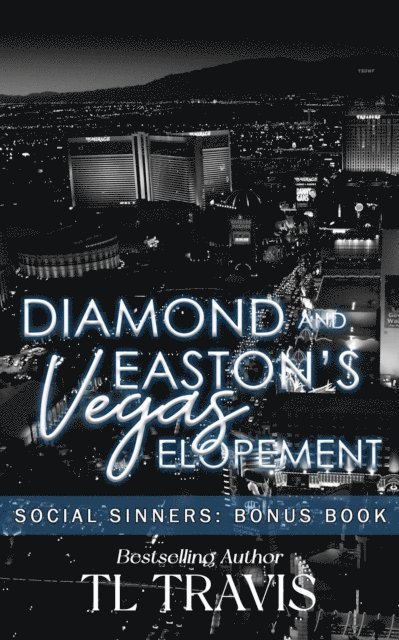 TL Travis - Diamond & Easton's Vegas Elopement, E-bok