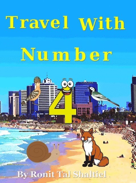 Ronit Tal Shaltiel - Travel with Number 4, E-bok