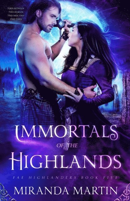 Miranda Martin - Immortals of the Highlands, E-bok. Tillgänglighet: Lägg i varukorg