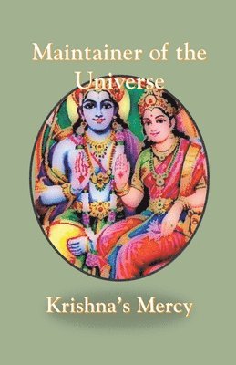 Krishna's Mercy - Maintainer of the Universe, Häftad