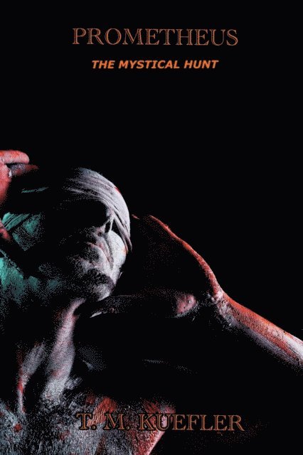 T. M. Kuefler - Prometheus, E-bok