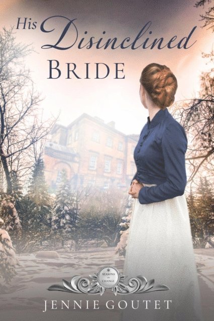 Jennie Goutet - His Disinclined Bride, E-bok