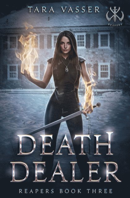 Tara Vasser - Death Dealer Reapers Book Three, E-bok