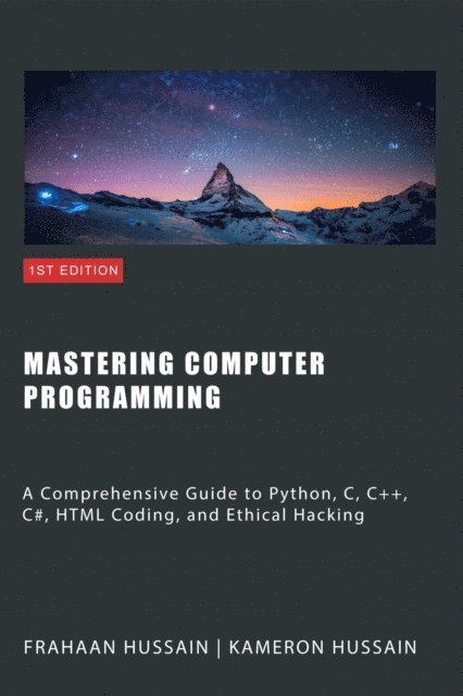 Frahaan Hussain, Kameron Hussain - Mastering Computer Programming, E-bok