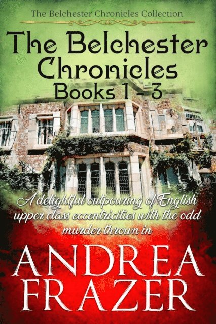 Andrea Frazer - Belchester Chronicles Books 1 - 3, E-bok. Tillgänglighet: Lägg i varukorg