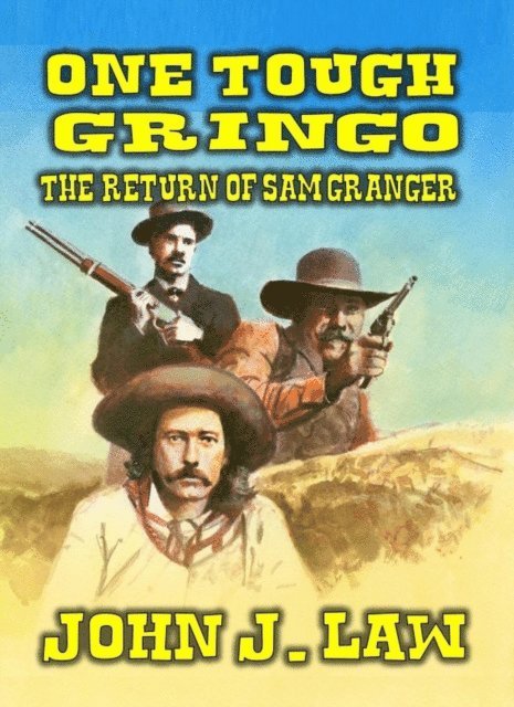 John J. Law - One Tough Gringo, E-bok. Tillgänglighet: Lägg i varukorg