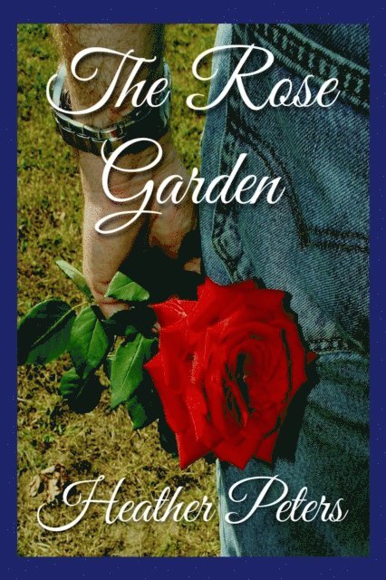 Heather Peters - Rose Garden, E-bok