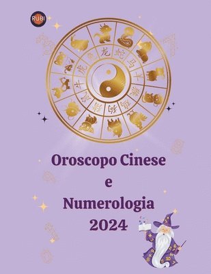 Oroscopo Cinese e Numerologia 2024