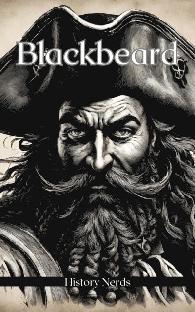 History Nerds - Blackbeard, E-bok