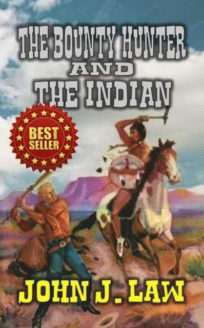 John J. Law - Bounty Hunter and the Indian, E-bok. Tillgänglighet: Lägg i varukorg