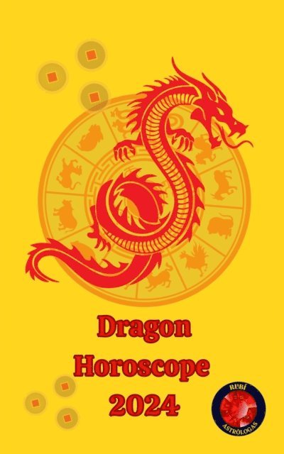 Alina A Rubi, Angeline A. Rubi - Dragon Horoscope  2024, E-bok