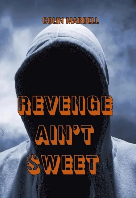 Colin Mardell - Revenge Ain't Sweet, E-bok. Tillgänglighet: Lägg i varukorg