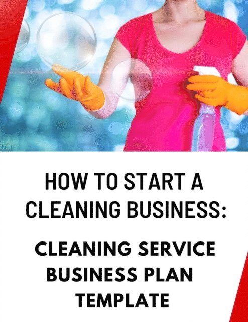 Business Success Shop - How to Start a Cleaning Business: Cleaning Service Business Plan Template, E-bok