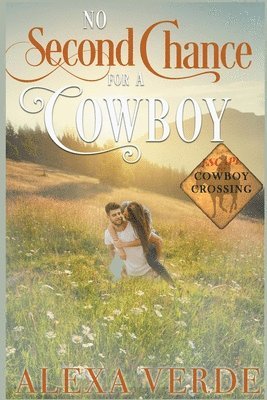 Alexa Verde - No Second Chance for a Cowboy, Häftad