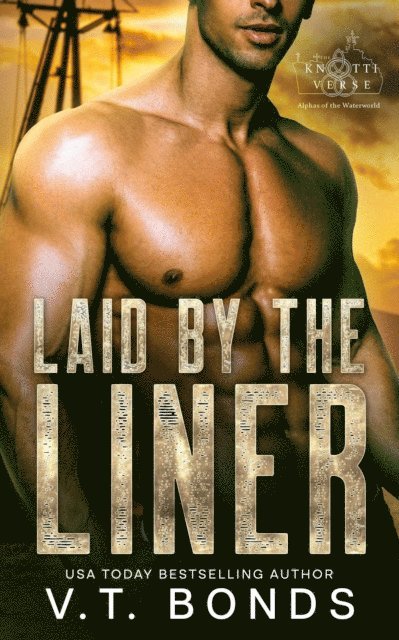 V.T. Bonds - Laid by the Liner, E-bok