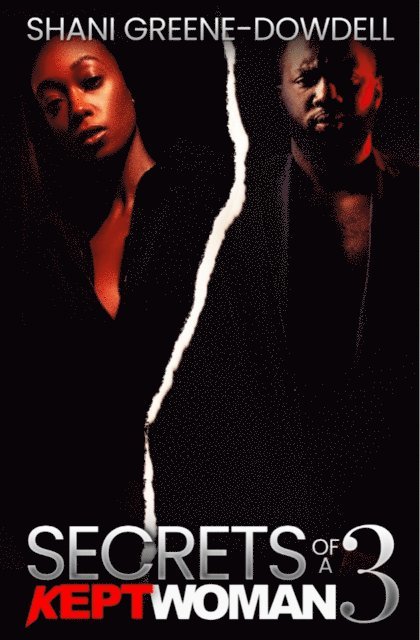 Shani Greene-Dowdell - Secrets of a Kept Woman 3, E-bok