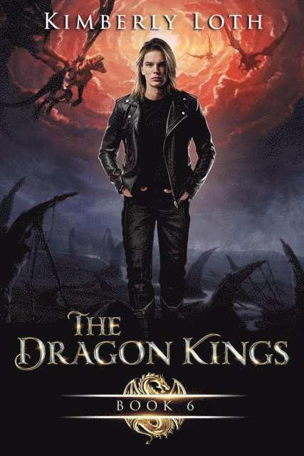 Kimberly Loth - Dragon Kings Book Six, E-bok