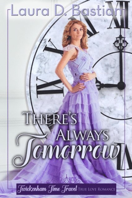 Laura D. Bastian - There's Always Tomorrow, E-bok