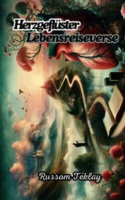 Russom Teklay - Herzgeflüster Lebensreiseverse, Häftad. Tillgänglighet: Lägg i varukorg