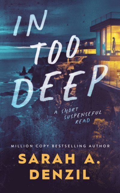 Sarah A. Denzil - In Too Deep, E-bok